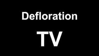 Defloration TV