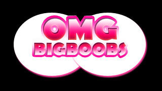 Omg Big Boobs
