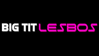 Big Tit Lesbos