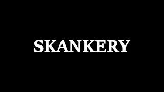 Skankery